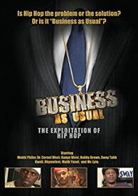 【中古】Business As Usual: The Exploitation of Hip Hop [DVD] [Import]