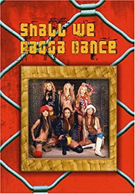 【中古】Shall We Ragga Dance? [DVD]