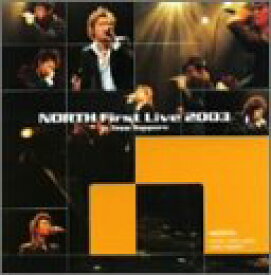 【中古】NORTH First Live 2003 in Zepp Sapporo [DVD]