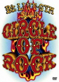【中古】Bz LIVE-GYM 2005 -CIRCLE OF ROCK- [DVD]