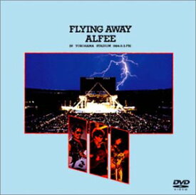 【中古】FLYING AWAY ALFEE IN YOKOHAMA STADIUM 1984.8.3.FRI. [DVD]