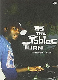 【中古】As The Tables Turn-The Story of Rob Swift- [DVD]