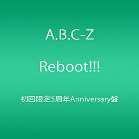 【中古】Reboot!!! 初回限定5周年Anniversary盤(DVD付)