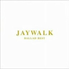 【中古】JAYWALK Ballad Best