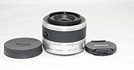 【中古】ニコン Nikon 1 NIKKOR (ワンニッコール) VR 10-30mm f/3.5-5.6 シルバー