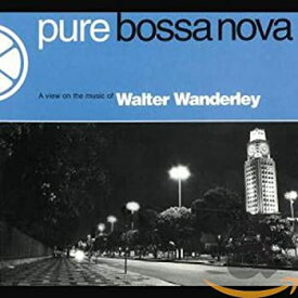 【中古】pure bossa nova -Walter Wanderley