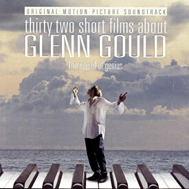 【中古】(未使用・未開封品)32 Short Films About Glenn Gould: Motion Picture Soundtrack (1993 Film)