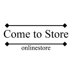 Come to Store