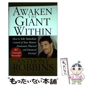【中古】 Awaken the Giant Within: How to Take Immediate Control of Your Mental, Emotional, Physical & Financi / Anthony Robbins / Free Press [ペーパーバック]【メール便送料無料】【あす楽対応】
