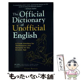 【中古】 The Official Dictionary of Unofficial English Grant Barrett / Grant Barrett / McGraw-Hill [ペーパーバック]【メール便送料無料】【あす楽対応】