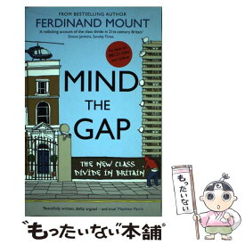 【中古】 Mind the Gap: The New Class Divide in Britain / Ferdinand Mount / Short Books Ltd [ペーパーバック]【メール便送料無料】【あす楽対応】