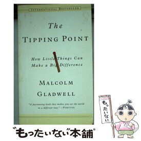 【中古】 TIPPING POINT,THE(A) / Malcolm Gladwell / Little, Brown [ペーパーバック]【メール便送料無料】【あす楽対応】