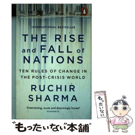 【中古】 The Rise and Fall of NationsTen Rules of Change in the Post-Crisis World Ruchir Sharma / Ruchir Sharma / Penguin [ペーパーバック]【メール便送料無料】【あす楽対応】