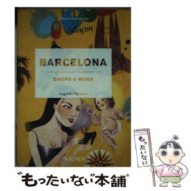 【中古】 Barcelona: Shops & More / Angelika Taschen / Taschen America Llc [ペーパーバック]【メール便送料無料】【あす楽対応】