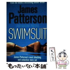 【中古】 Swimsuit A beautiful life. A terrible death… James Patterson / James Patterson / Arrow Books Ltd [ペーパーバック]【メール便送料無料】【あす楽対応】
