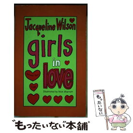 【中古】 Girls in Love / Jacqueline Wilson, Nick Sharratt / Corgi Childrens [ペーパーバック]【メール便送料無料】【あす楽対応】