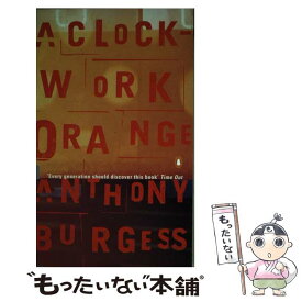 【中古】 CLOCKWORK ORANGE,A(A) / Anthony Burgess / Penguin [ペーパーバック]【メール便送料無料】【あす楽対応】