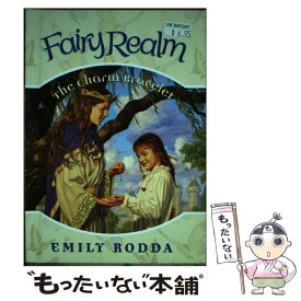 【中古】 Fairy Realm #1: The Charm Bracelet / Emily Rodda / Emily Rodda / Harpercollins Childrens Books [ハードカバー]【メール便送料無料】【あす楽対応】