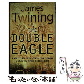 【中古】 DOUBLE EAGLE,THE(A) / James Twining / HarperCollins [ペーパーバック]【メール便送料無料】【あす楽対応】