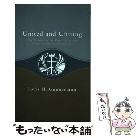 【中古】 United and UnitingThe Meaning of an Ecclesial Journey Louis H. Gunnemann / Louis H. Gunnemann / Pilgrim Pr [ペーパーバック]【メール便送料無料】【あす楽対応】