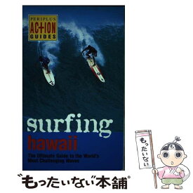 【中古】 Surfing HawaiiThe Ultimate Guide to the World's Most Challenging Waves Leonard Lueras / Leonard Lueras, Lorca Lueras / Periplus Editions (HK) ltd. [ペーパーバック]【メール便送料無料】【あす楽対応】