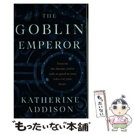 【中古】 The Goblin Emperor / Addison / Tor Trade [ペーパーバック]【メール便送料無料】【あす楽対応】