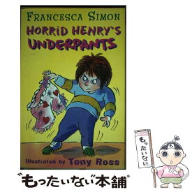 【中古】 Horrid Henry's UnderpantsBook 11 Francesca Simon / Francesca Simon, Tony Ross / Orion Children’s Books [ペーパーバック]【メール便送料無料】【あす楽対応】
