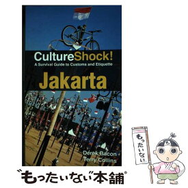 【中古】 CultureShock! Jakarta: A Survival Guide to Customs and Etiquette/CAVENDISH SQUARE/Derek Bacon / Derek Bacon, Terry Collins / Marshall Cavendish Intl [ペーパーバック]【メール便送料無料】【あす楽対応】