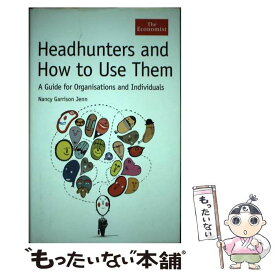 【中古】 Headhunters and How to Use Them: A Guide for Organisations and Individuals / Nancy Garrison Jenn / Bloomberg Press [ハードカバー]【メール便送料無料】【あす楽対応】