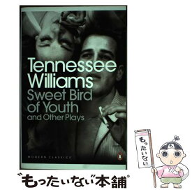 【中古】 Sweet Bird of Youth and Other Plays Tennessee Williams / Tennessee Williams / Penguin Classics [ペーパーバック]【メール便送料無料】【あす楽対応】