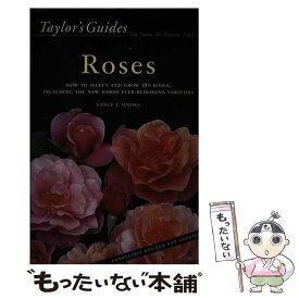 【中古】 Taylor's Guide to Roses: How to Select, Grow, and Enjoy More Than 380 Roses Revised an / Nancy J. Ondra / Houghton Mifflin Harcourt [ペーパーバック]【メール便送料無料】【あす楽対応】