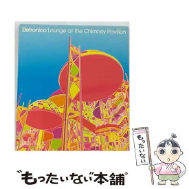 【中古】 ラウンジ・アット・ザ・チムニー・パヴィリオン/CD/VRCD-3318 / エレトロニコ / VROOM [CD]【メール便送料無料】【あす楽対応】