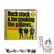 楽天市場】the pillows Rock stock & too smokingの通販
