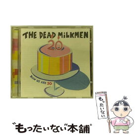 【中古】 Now We Are 20 デッド・ミルクメン / Dead Milkmen / [CD]【メール便送料無料】【あす楽対応】