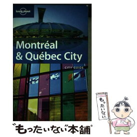 【中古】 Montreal & Quebec City / Ellis Quinn / Lonely Planet [ペーパーバック]【メール便送料無料】【あす楽対応】