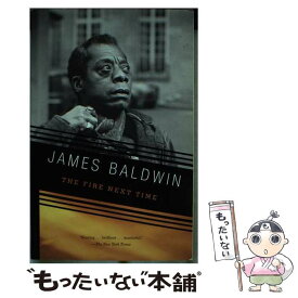 【中古】 The Fire Next Time / James Baldwin / Vintage [ペーパーバック]【メール便送料無料】【あす楽対応】