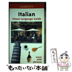 【中古】 Visual Language Guide Italian/BARRONS EDUCATION SERIES/Rudi Kost / Rudi Kost, Robert Valentin, Karl-heinz Brecheis / Barrons Educational Series [ペーパーバック]【メール便送料無料】【あす楽対応】