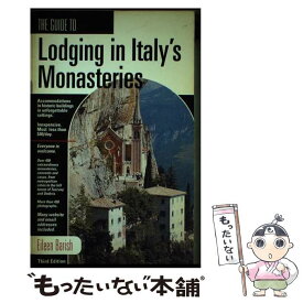 【中古】 The Guide to Lodging in Italy's Monasteries: Inexpensive Accommodations, Remarkable Historic Buildin / Eileen Barish / Anacapa Pr [ペーパーバック]【メール便送料無料】【最短翌日配達対応】
