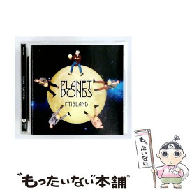 【中古】 PLANET BONDS 通常盤 FTISLAND / FTISLAND / ワーナーミュージック・ジャパン [CD]【メール便送料無料】【最短翌日配達対応】