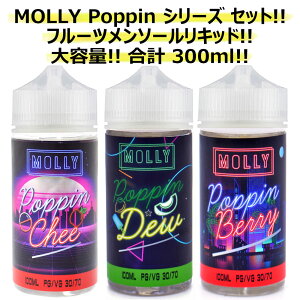 XI e t[c \[ LbhZbgI MOLLY Poppin Chee 100ml + Poppin Dew 100ml + Poppin Berry 100ml 3{Zbg [[ |bs C` Abv   x[ \[ 