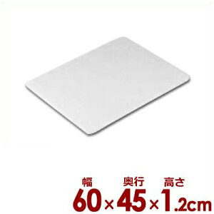 a |vŝ 60×45cm×12mm P-60^ˑ L΂ Ƒ 025290060