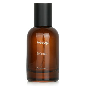 イソップ Eremia Eau De Parfum 50ml Aesop Eremia Eau De Parfum 50ml 送料無料 【楽天海外通販】