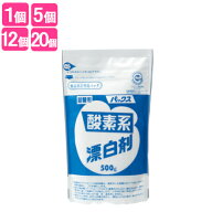 パックス 酸素系漂白剤 詰替用 500g 太陽油脂