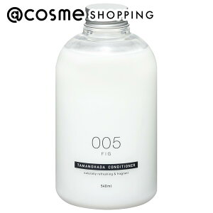u|Cg10{ 12420`6vTAMANOHADA TAMANOHADA CONDITIONER RfBVi[({)/005&tBO 540ml RfBVi[ AbgRX Ki wAPA