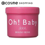 「ポイント10倍 6月15日」ハウスオブローゼ Oh! Baby ボディ スムーザー N 通常 570g ボディスクラブ ア…
