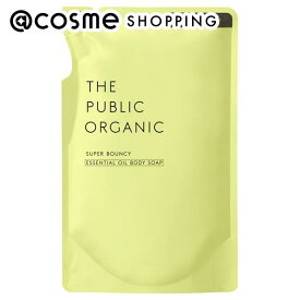 「ポイント10倍 3月10日」THE PUBLIC ORGANIC スーパーバウンシーDM ボディソープ 詰替え/シトラスフローラル調の香り 400ml ボディソープ アットコスメ 正規品