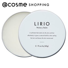 「ポイント10倍 6月4日20:00〜6日23:59」 LIRIO ウォータリーバーム 60g ヘアスタイリング剤 アットコスメ