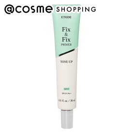 「ポイント10倍 12月15日」 エチュード フィックス＆フィックス トーンアッププライマー ミント 本体 30mL 化粧下地 アットコスメ