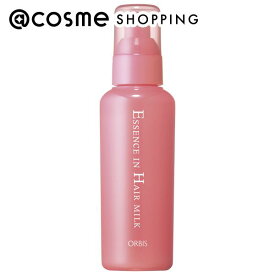 オルビス エッセンスインヘアミルク 本体 ボトル入り/無香料 140g トリートメントヘアミルク アットコスメ _23BC