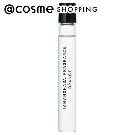 「ポイント10倍 3月15日」TAMANOHADA FRAGRANCE ORANGE 10ml 香水 アットコスメ